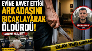 Evine Davet Ettiği Arkadaşını Bıçaklayarak Öldürdü! Son Yolculuğuna Gözyaşlarıyla Uğurlandı