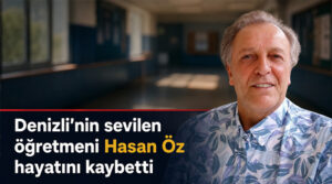 Denizli’nin sevilen öğretmeni Hasan Öz hayatını kaybetti!