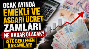 Ocak ayında emekli ve asgari ücret zamları ne kadar olacak? İşte beklenen rakamlar!