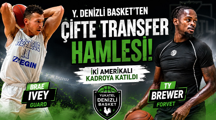 Y. Denizli Basket’ten çifte transfer hamlesi: İki Amerikalı kadroya katıldı