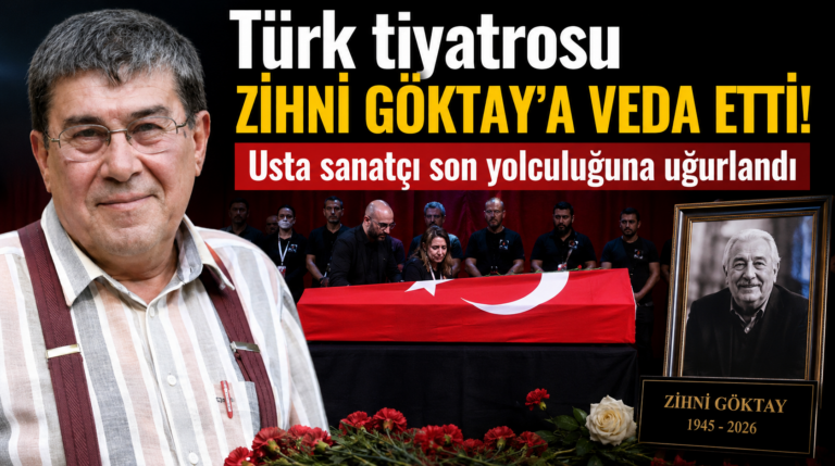 Türk tiyatrosu Zihni Göktay’a veda etti! Usta sanatçı son yolculuğuna uğurlandı!