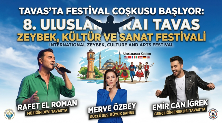 Tavas’ta Festival Coşkusu Başlıyor: 8. Uluslararası Tavas Zeybek, Kültür ve Sanat Festivali