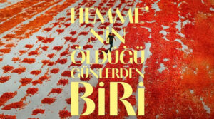 Hemme’nin Öldüğü Günlerden Biri Filmi | Konusu | Oyuncuları | Yorumları